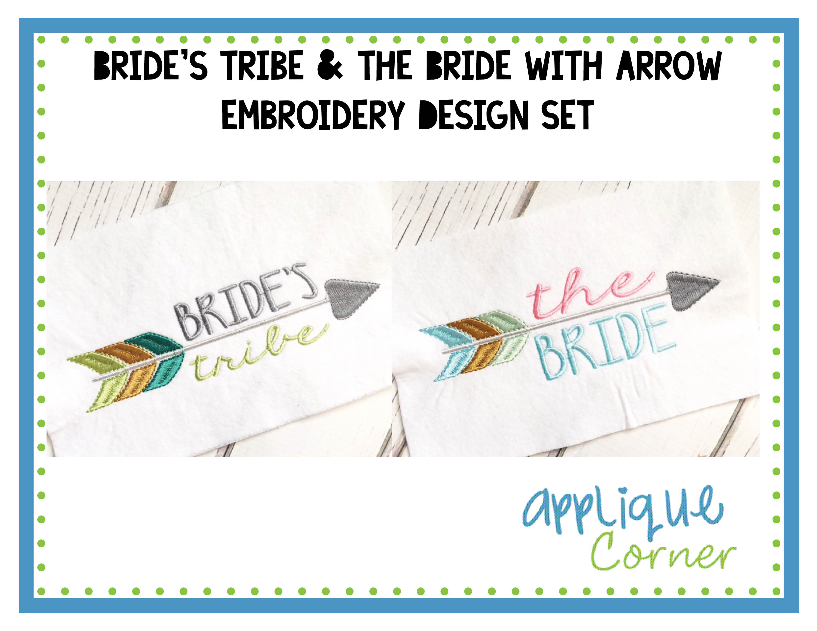 Bride Tribe & Bride Arrow Applique Design Set