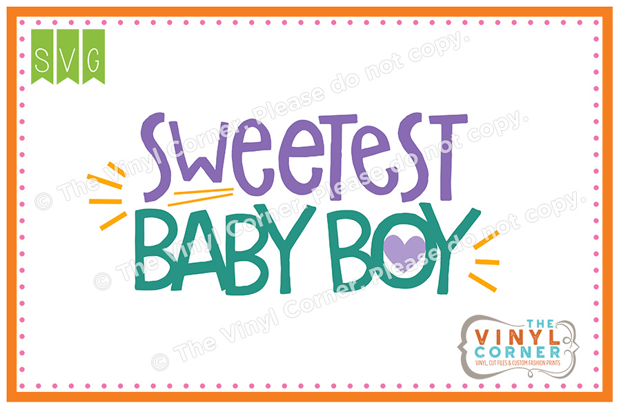 Sweetest Baby Boy Cuttable SVG Clipart Design