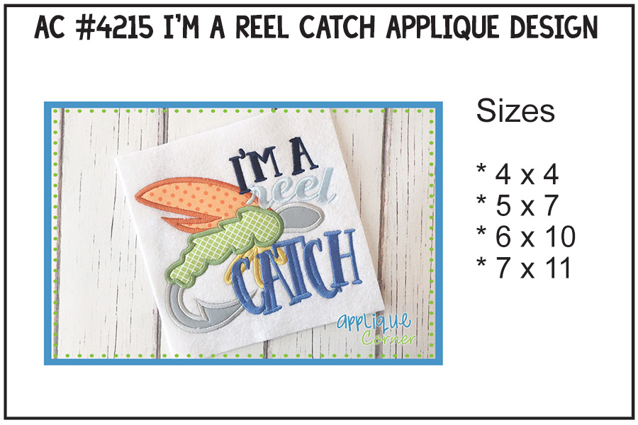 I'm A Reel Catch Applique Design