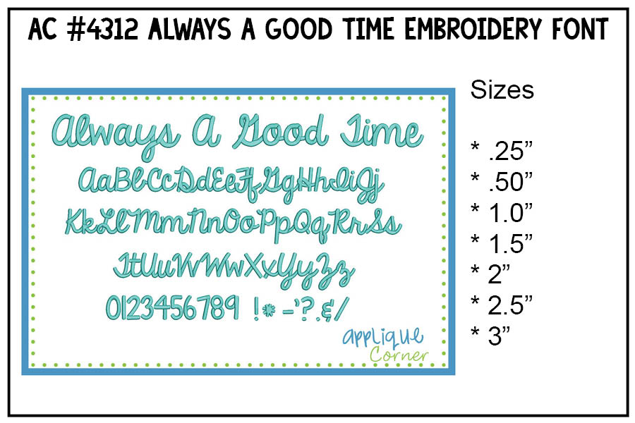 Always a Good Time Embroidery Font