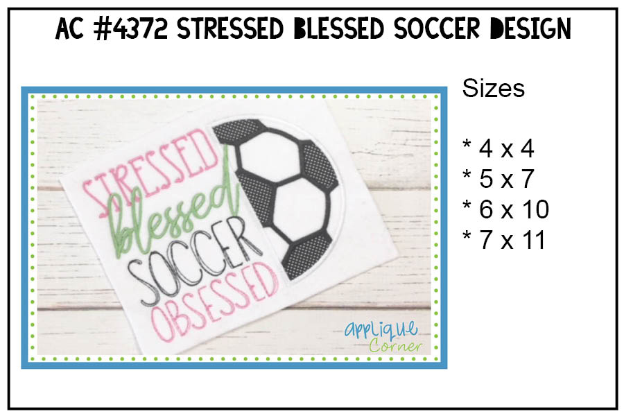 Stressed Blessed Soccer Obsessed Applique Design