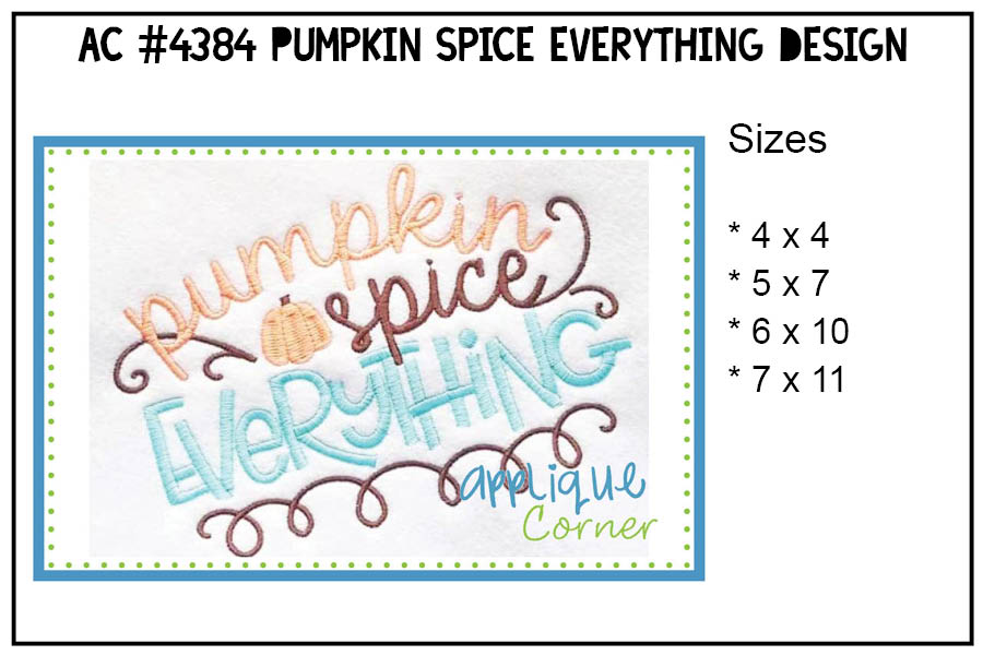 Pumpkin Spice and Everything Nice Embroidery Design