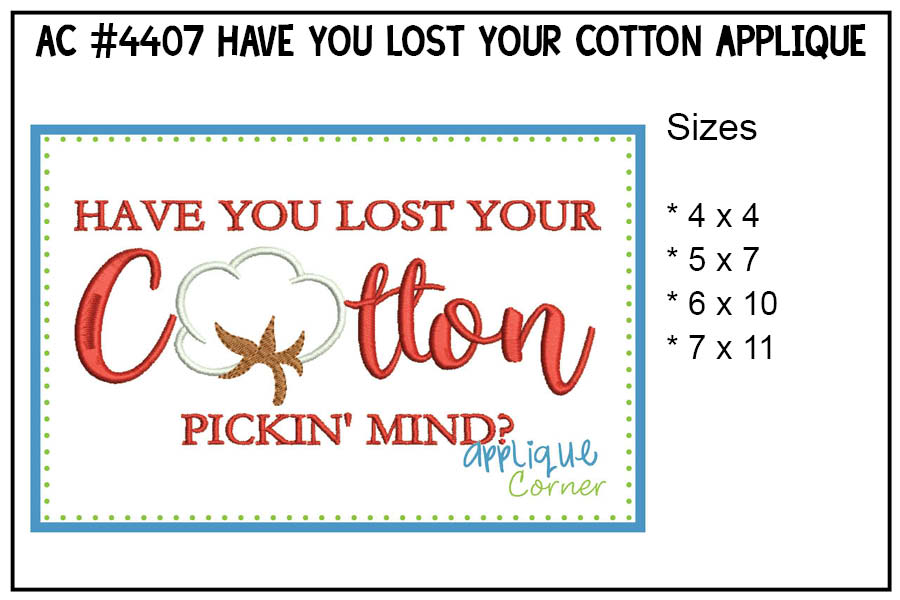 Have You Lost Your Cotton Pickin' Mind Applique Design