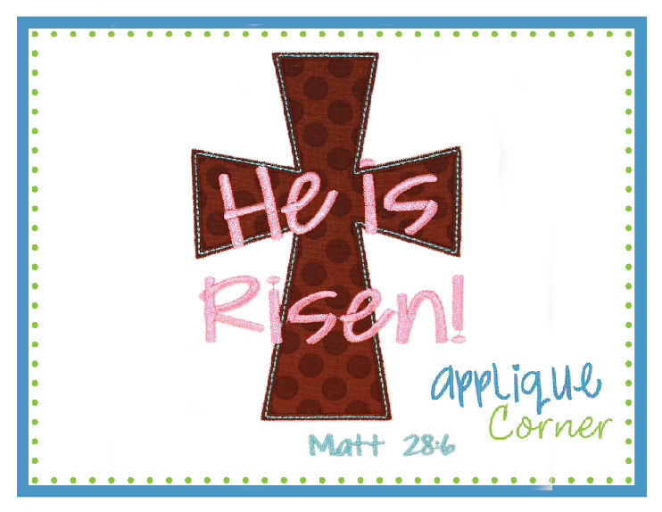 Cross He Is Risen Applique Design