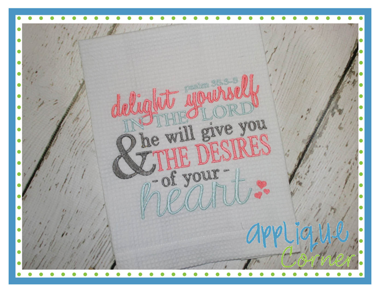 Delight Yourself in the Lord Embroidery Design