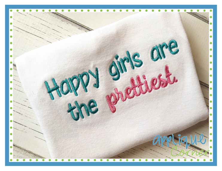 Happy Girls are the Prettiest Embroidery Design