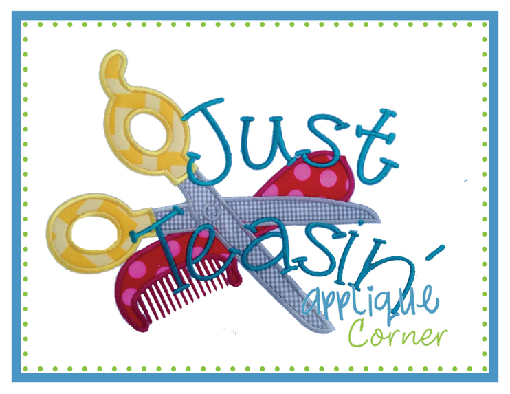 Just Teasin' Applique Design