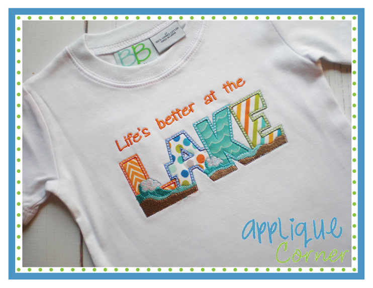 LAKE ... Life\'s Better Applique Corner