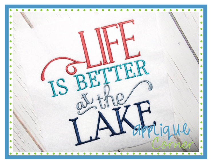 Life is Better at the Lake Embroidery Design