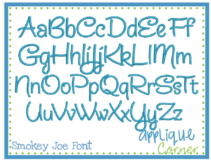 Smokey Joe Embroidery Font
