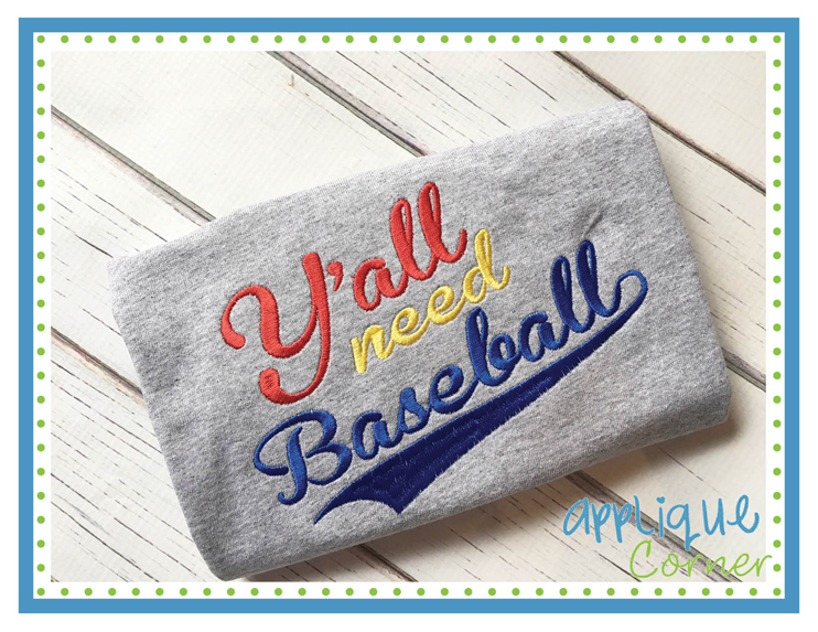 Y'all Need Baseball Embroidery Design