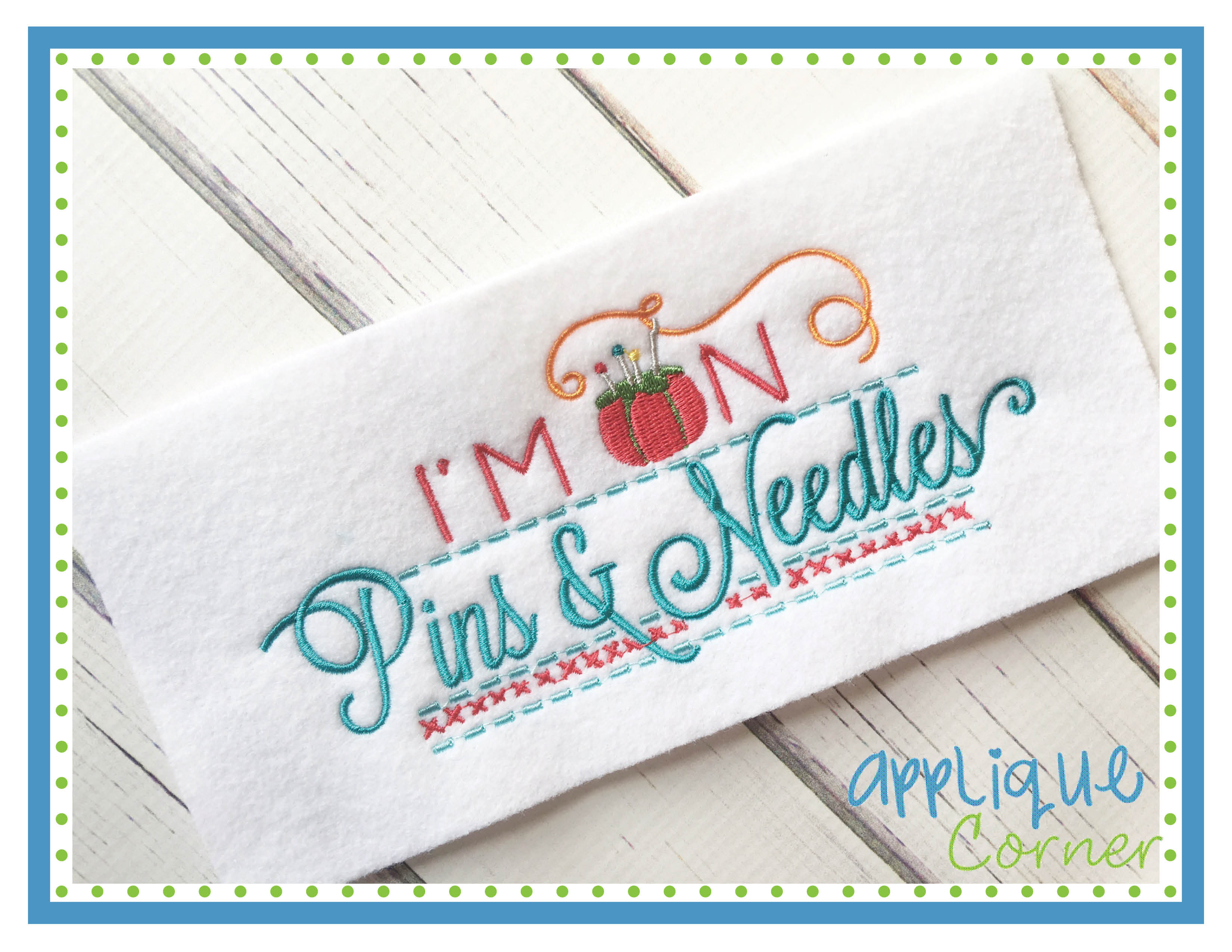 On Pins and Needles Applique Design