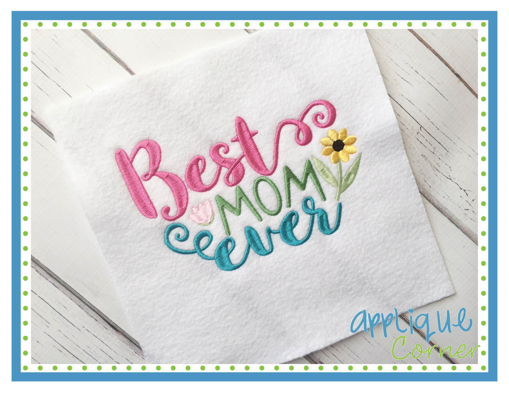 Best Mom Ever Embroidery Design