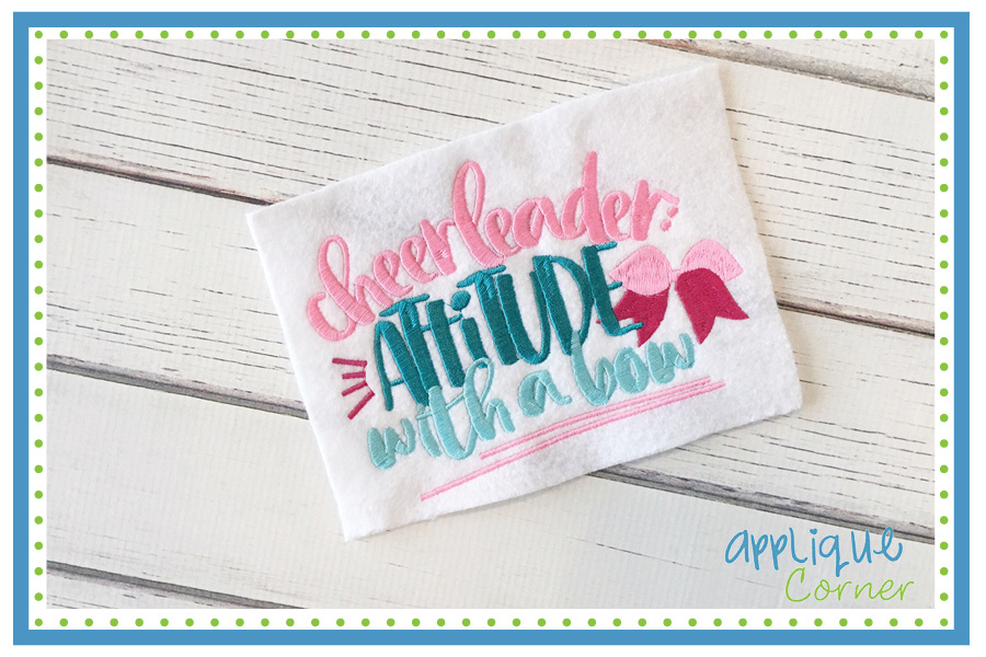 Cheerleader: Attitude With A Bow Embroidery Design