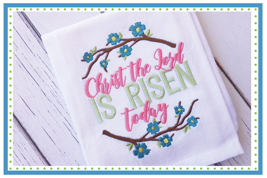 Christ the Lord is Risen Embroidery Design