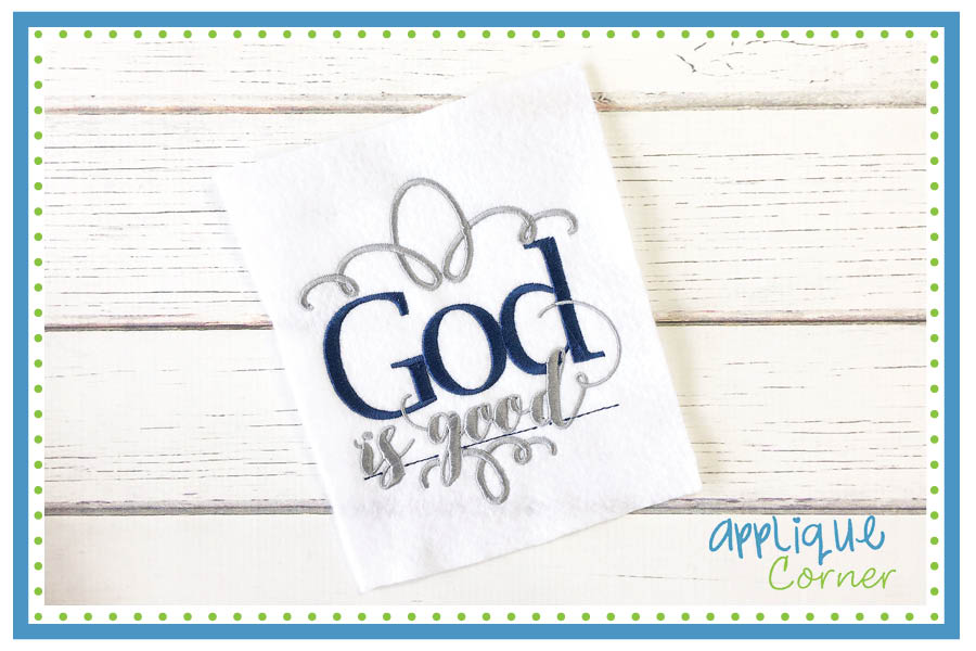 God is Good Embroidery Design