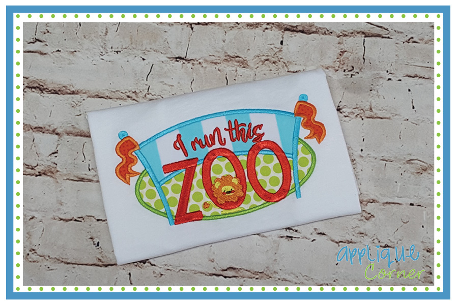 I Run this Zoo  Applique Design