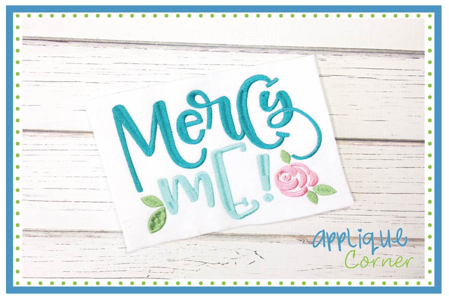 Mercy Me Embroidery Design