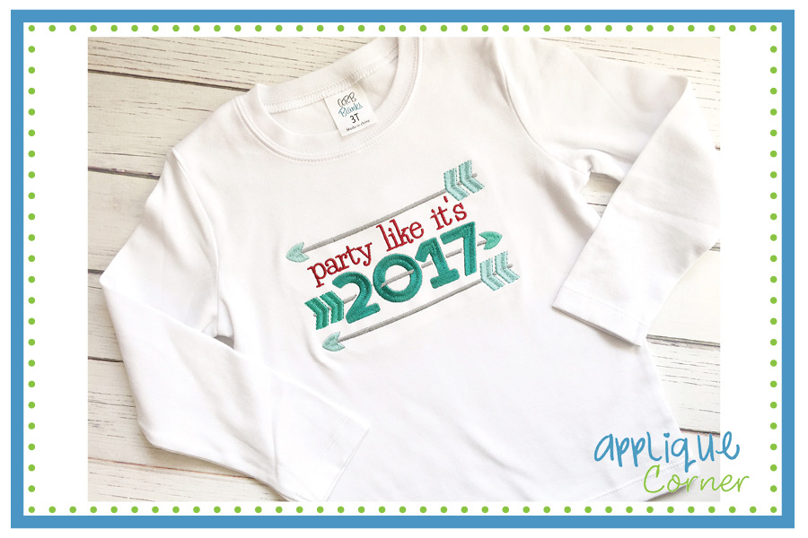 Party Like Its 2017 Embroidery Design