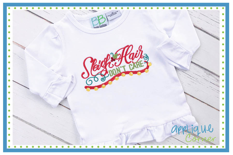 Sleigh Hair Don't Care Embroidery Design