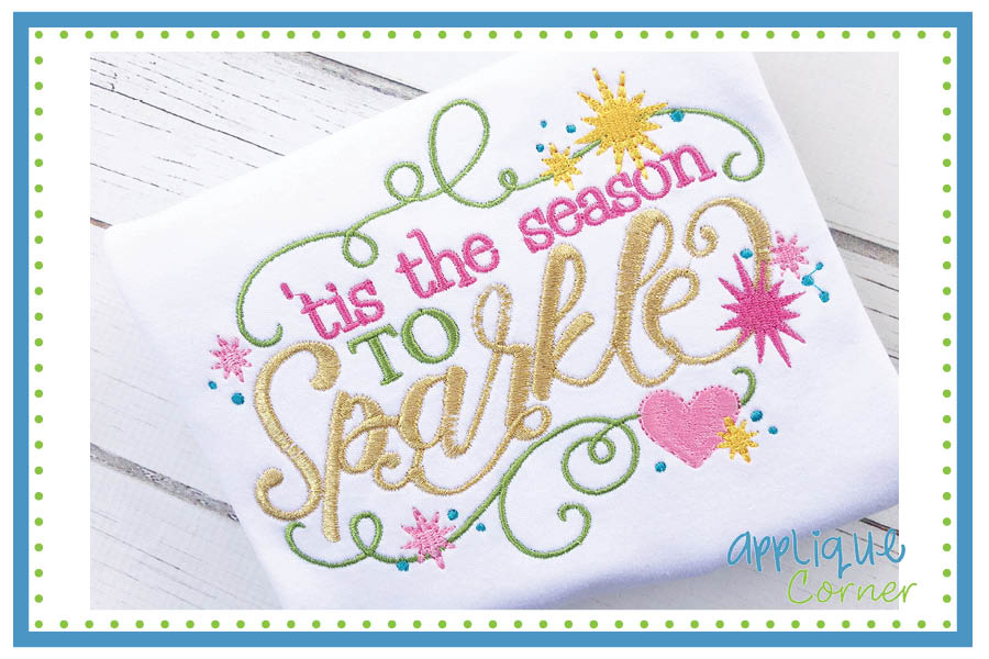 Tis The Season To Sparkle Embroidery Design