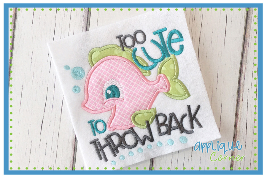 Too Cute To Throw Back Applique Design