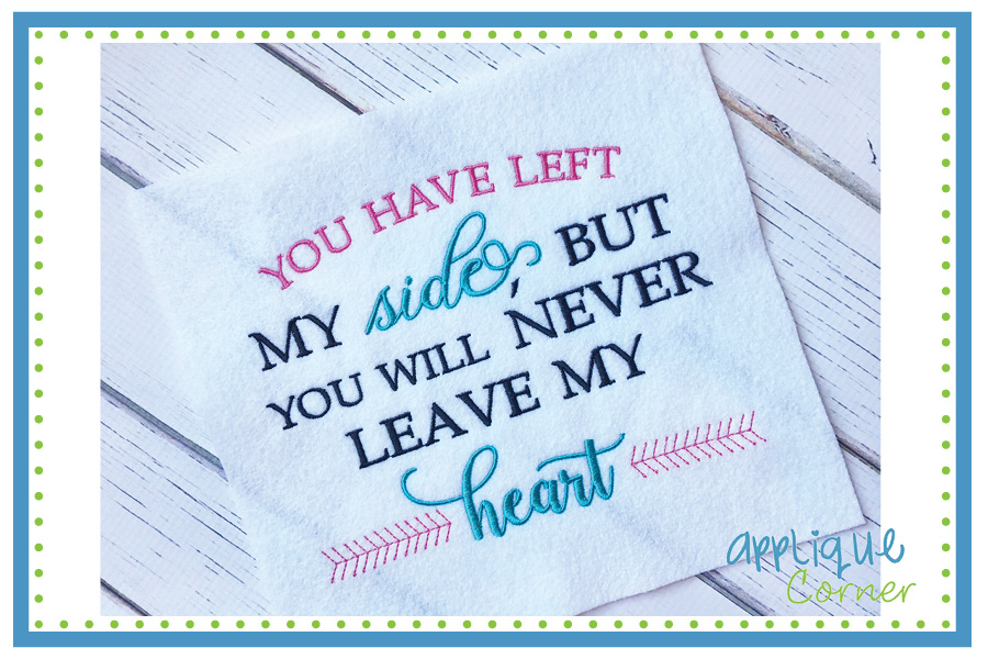 You Have Left My Side Embroidery Design