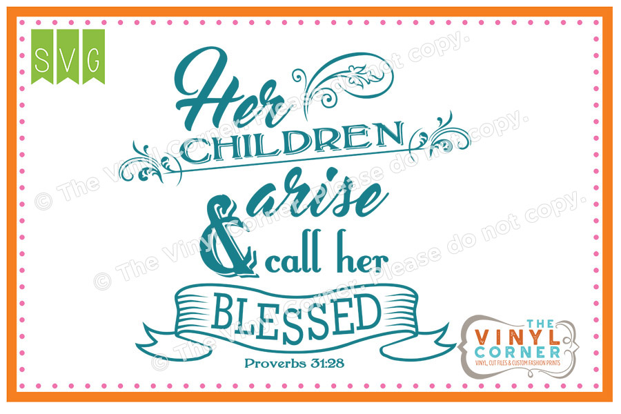 Her Children Arise and Call Her Blessed SVG Clipart Design