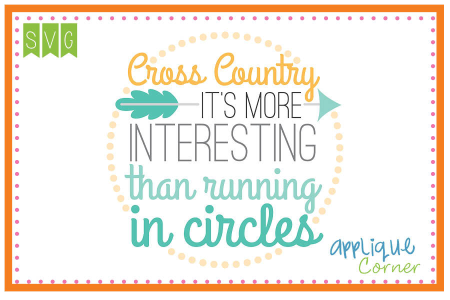 Cross Country It's Better Than Running in Circles Cuttable SVG C