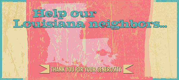 Help our Louisiana neighbors