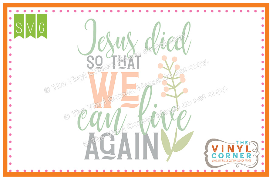 Jesus Died So We Can Live SVG Clipart Design