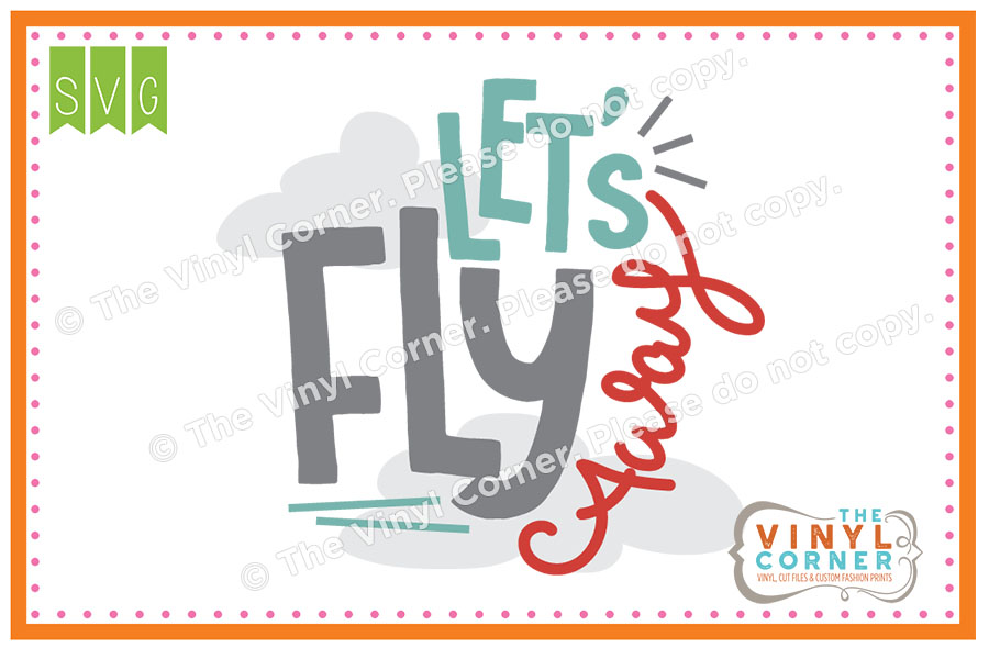Let's Fly Away Cuttable SVG Clipart Design