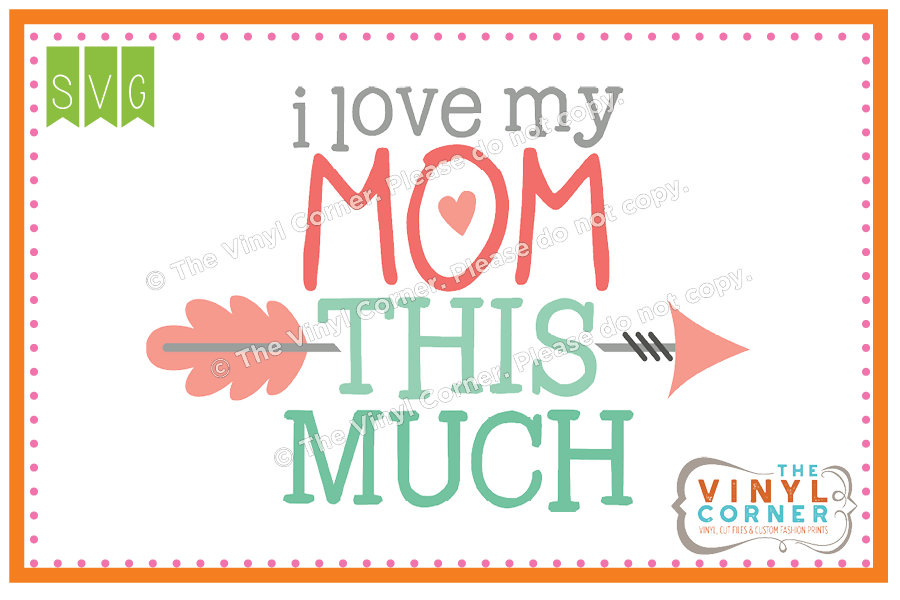 Love Mom This Much SVG Clipart Design