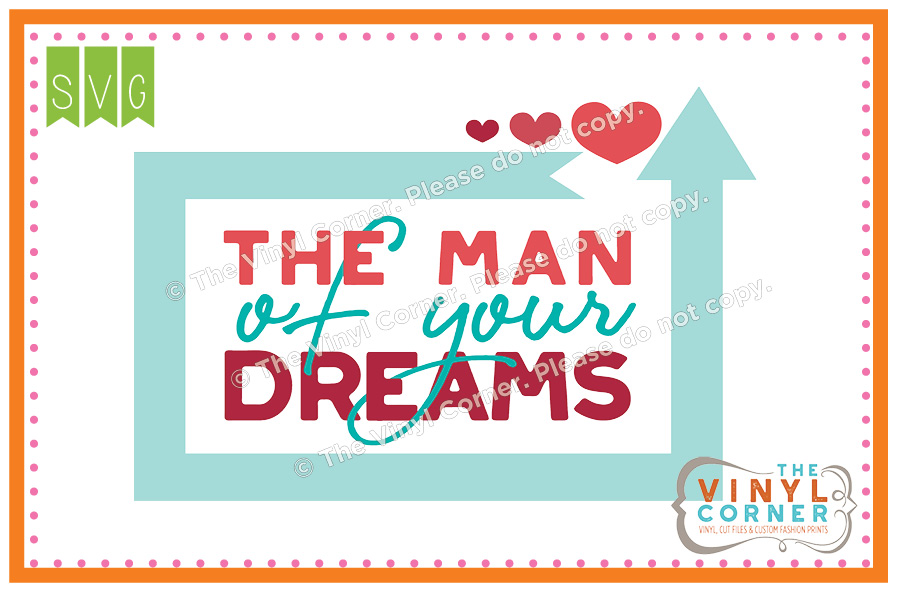 Man of Your Dreams SVG Clipart Design