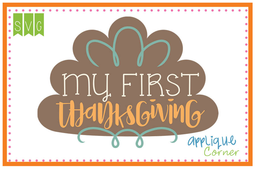My First Thanksgiving Cuttable SVG Clipart Design